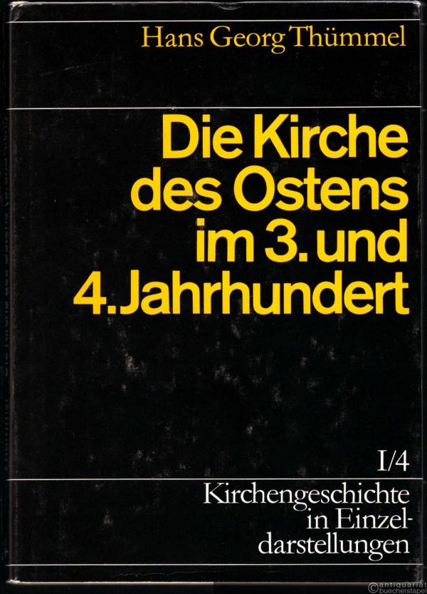  - Die Kirche des Ostens im 3. und 4. Jahrhundert (= Kirchengeschichte in Einzeldarstellungen, Bd. I/4).