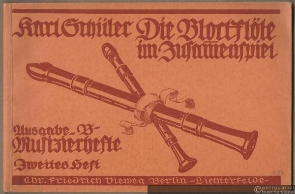  - Die Blockflöte im Zusammenspiel. Eine Schule mit Musizierheften für die C-Blockflöte in Liedern, Volkstänzen und Kunstmusik (= Ausgabe B Musizierhefte. Zweites Heft).