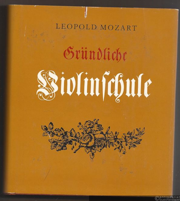  - Gründliche Violinschule. Faksimile-Nachdruck der 3. Auflage, Augsburg 1789 [recte: 1787].