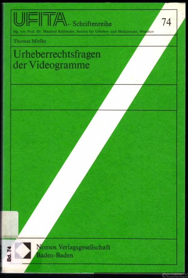  - Urheberrechtsfragen der Videogramme (= UFITA - Schriftenreihe des Archivs für Urheber-, Film-, Funk- und Theaterrecht, Band 74).