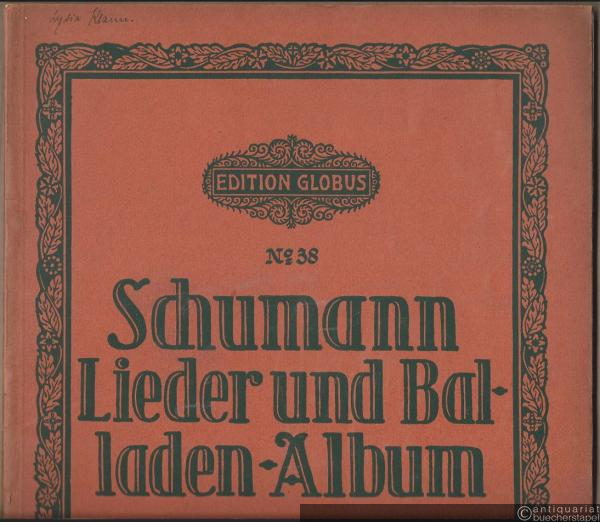  - Schumann Lieder und Balladen-Album. Band II. Tief (= Edition Globus, No. 38).