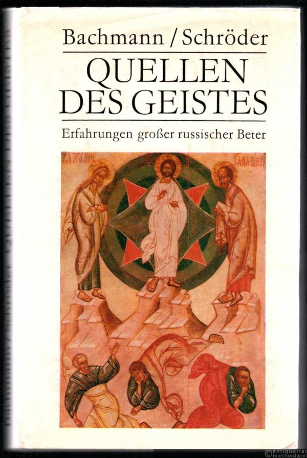  - Quellen des Geistes. Erfahrungen großer russischer Beter.