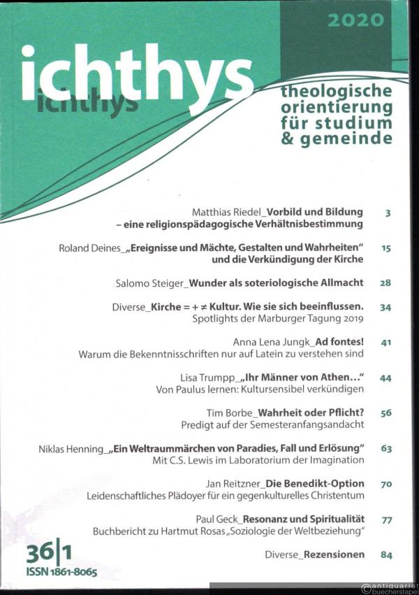  - ichthys. Theologische Orientierung für Studium und Gemeinde (Jg. 36, Heft 1, Frühjahr 2020).
