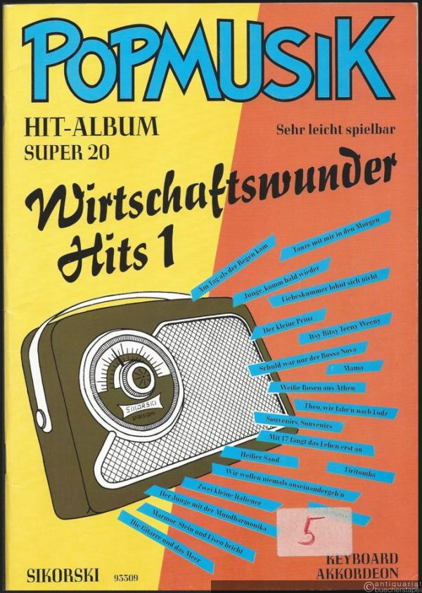  - Popmusik. Hit-Album Super 20 (= Wirtschaftswunder Hits 1). Sehr leicht spielbar. Keyboard / Akkordeon.
