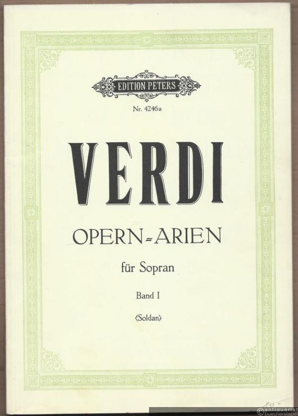  - Ausgewählte Opern-Arien für Sopran, Band 1 (= Edition Peters Nr. 4246a).