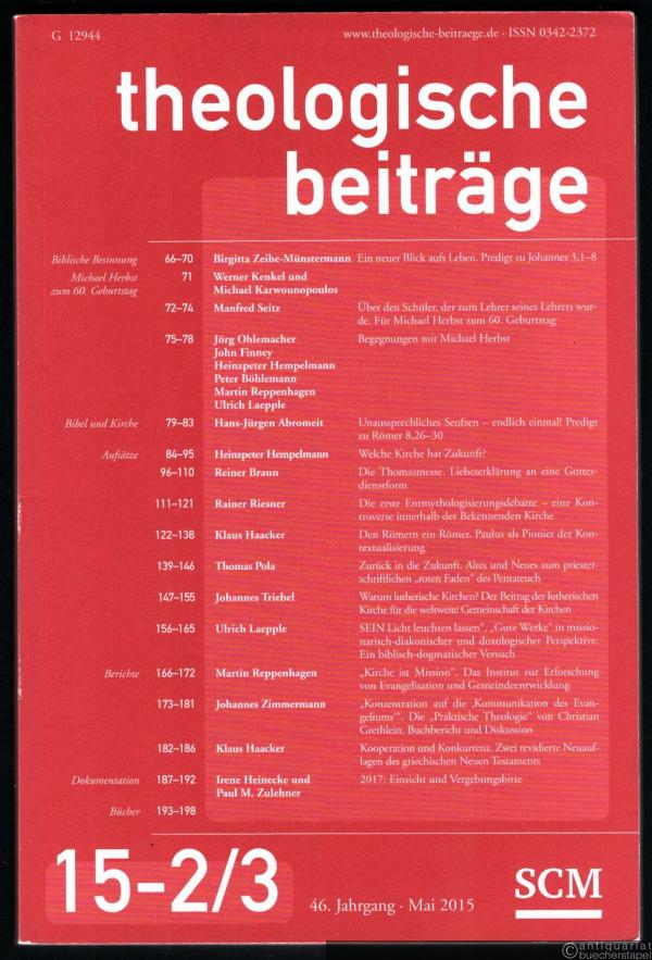  - Theologische Beiträge, 46. Jahrgang, 15-2/3.