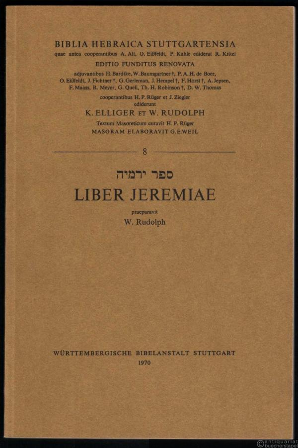  - Liber Jeremiae (= Biblia Hebraica Stuttgartensia, Teil 8).