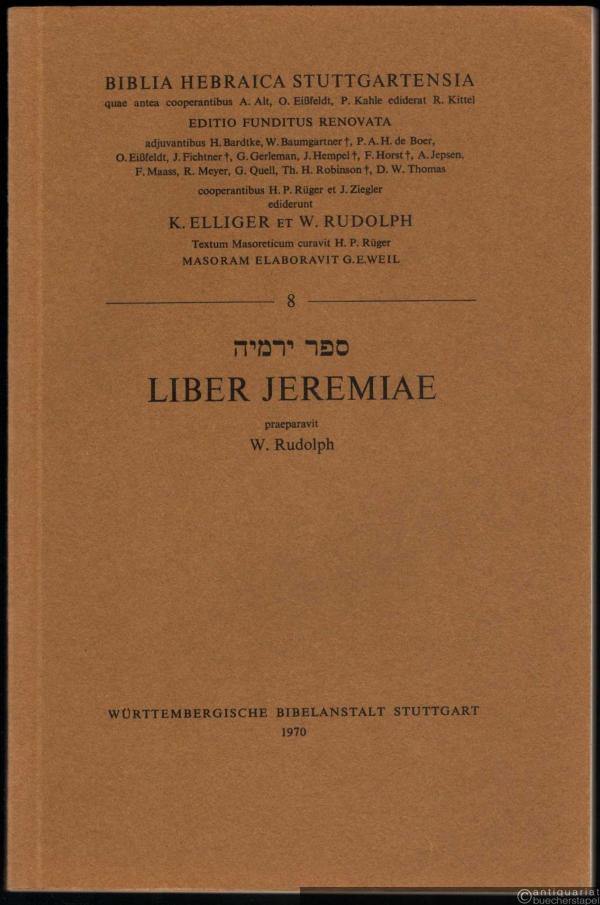  - Liber Jeremiae (= Biblia Hebraica Stuttgartensia, Teil 8).