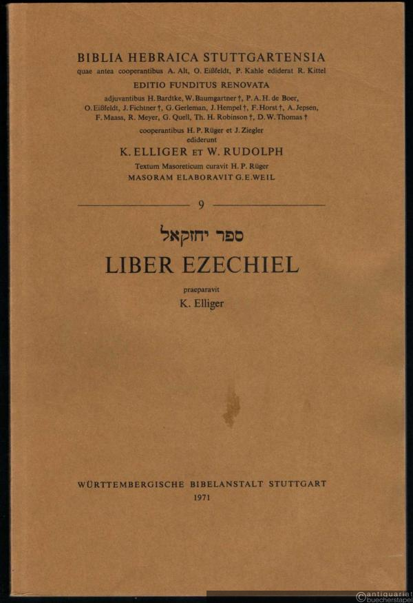  - Liber Ezechiel (= Biblia Hebraica Stuttgartensia, Teil 9).