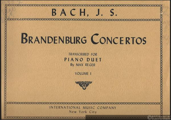  - Brandenburg Concertos [BWV 1046, 1047, 1048]. Transcribed for Piano Duet by Max Reger. Volume I (= No. 690).
