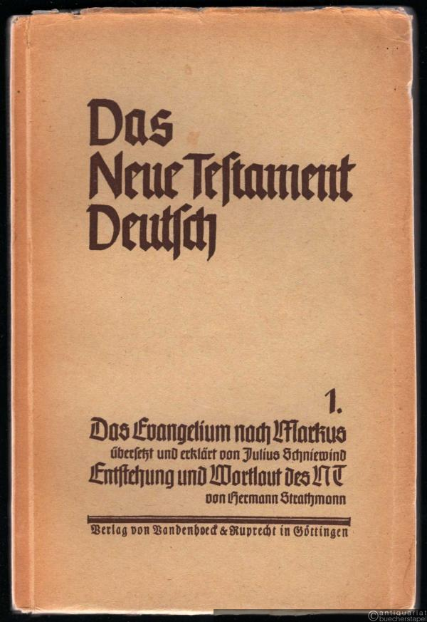  - Das Evangelium nach Markus. Enstehung und Wortlaut des NT (= Das Neue Testament Deutsch. Neues Göttinger Bibelwerk, Teilband 1).