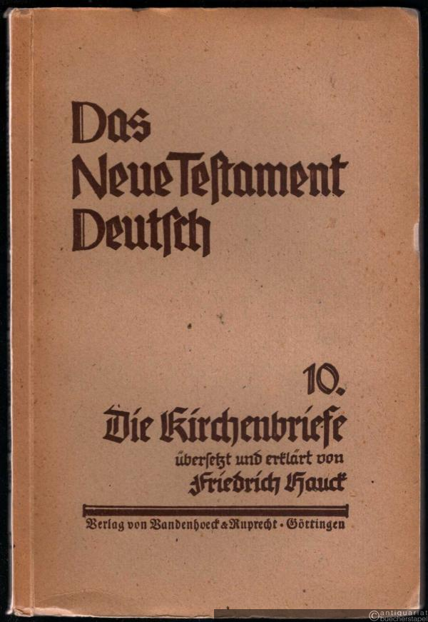 - Die Kirchenbriefe (= Das Neue Testament Deutsch. Neues Göttinger Bibelwerk, Teilband 10).