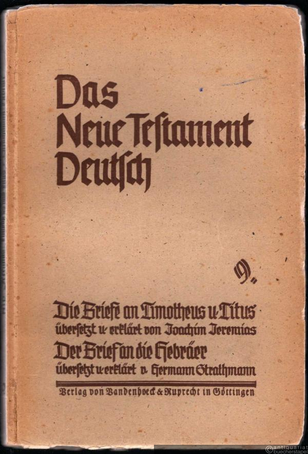  - Die Briefe an Timotheus und Titus. Der Brief an die Hebräer (= Das Neue Testament Deutsch. Neues Göttinger Bibelwerk, Teilband 9).