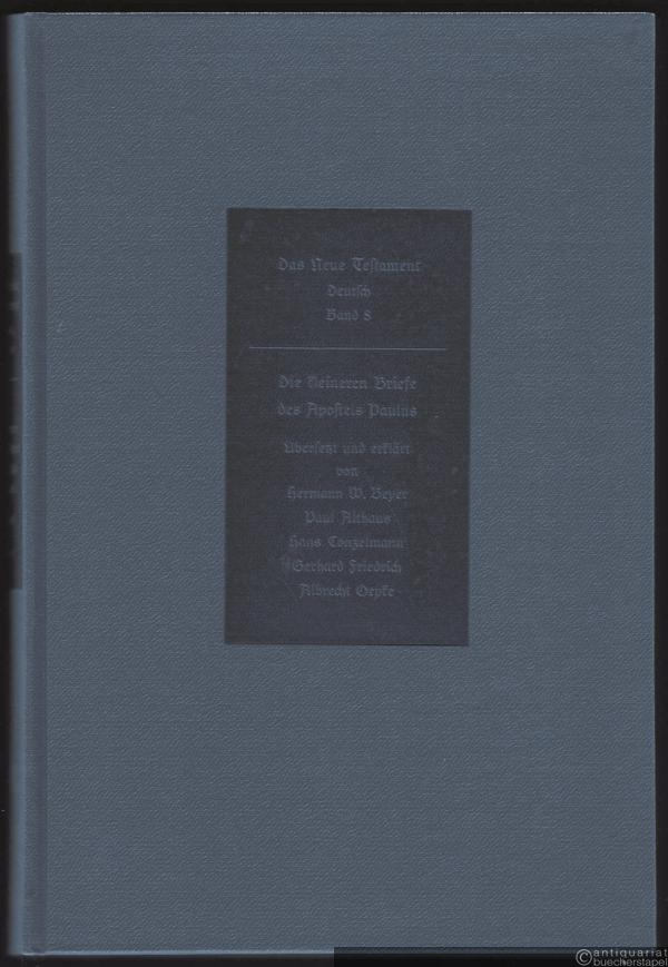  - Die kleineren Briefe des Apostels Paulus (= Das Neue Testament Deutsch. Neues Göttinger Bibelwerk, Teilband 8).