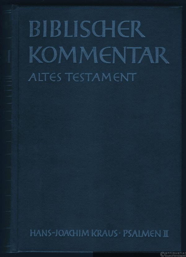  - Psalmen II (= Biblischer Kommentar Altes Testament, Band XV/2).
