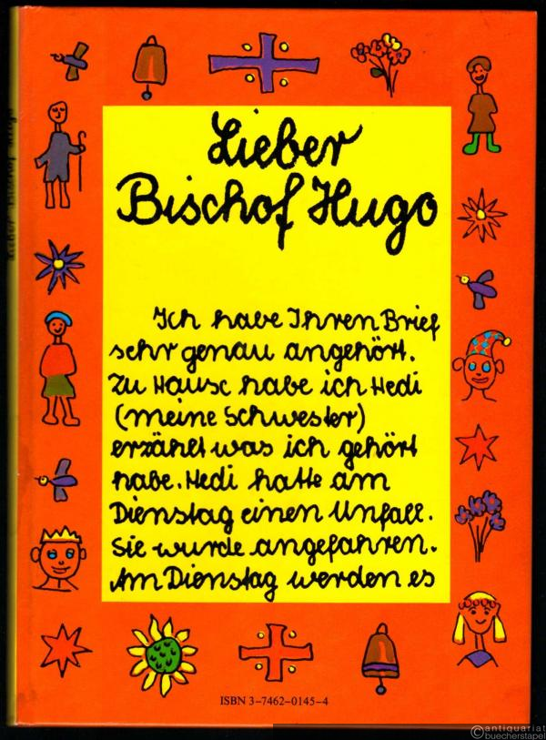  - Lieber Bischof Hugo. Bilder, Briefe und Karten von Kindern an Bischof Hugo Aufderbeck.