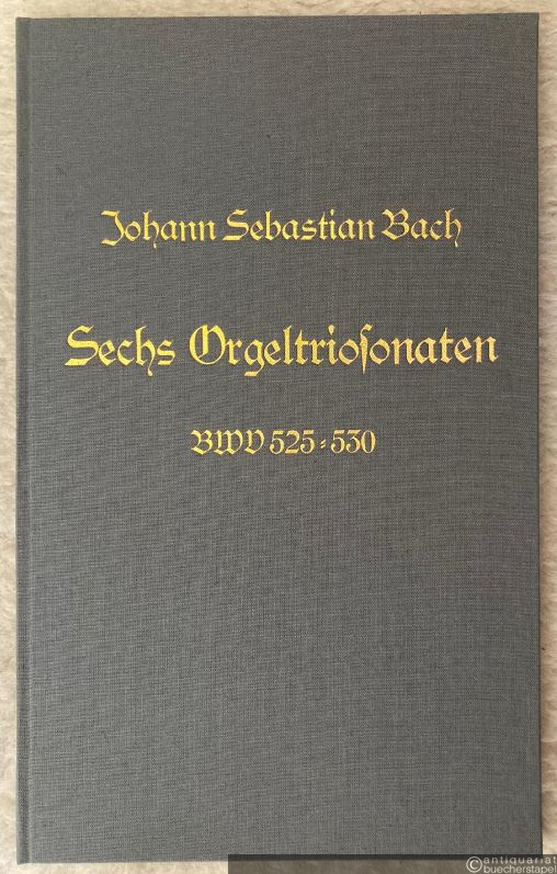  - Sechs Sonaten für Orgel (BWV 525 - 530) (= Bibliothek seltener Bücher. Neudrucke, hrsg. v. d. Deutschen Staatsbibliothek zu Berlin durch Ursula Altmann in Zusammenarbeit mit dem Zentralantiquariat der DDR Leipzig, 7).