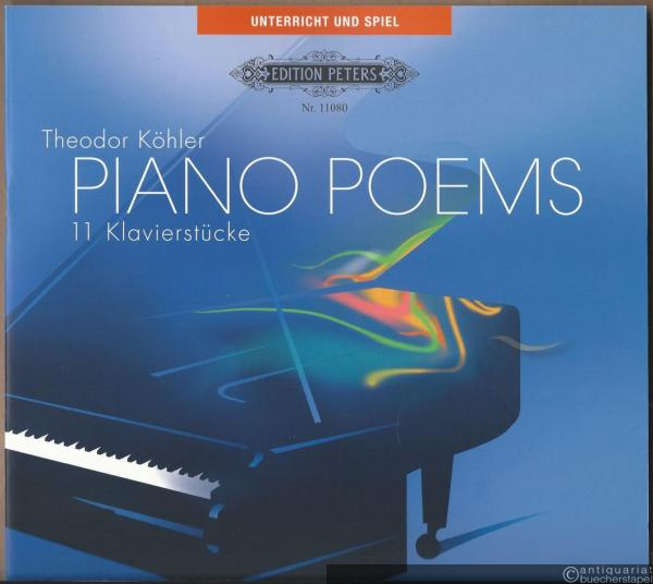  - Piano Poems. 11 Klavierstücke / 11 Piano Pieces (= Unterricht und Spiel. Edition Peters, Nr. 11080).