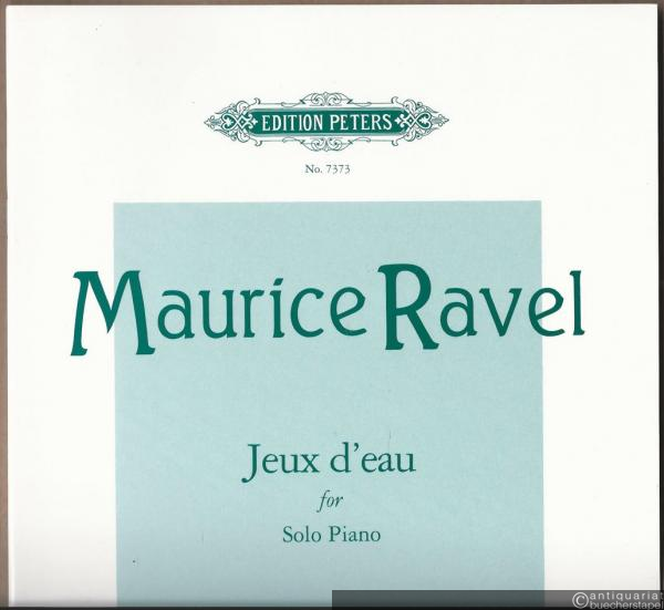  - Jeux d'eau. Piano Solo (= Edition Peters, No. 7373).