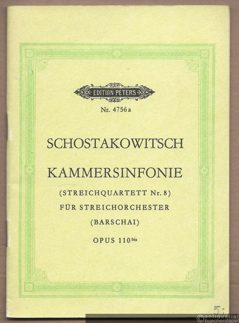  - Kammersinfonie (Streichquartett Nr. 8) für Streichorchester, Opus 110bis (= Edition Peters, Nr. 4756a) [Taschenpartitur].