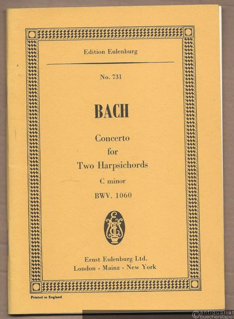  - Concerto for two Harpsichords C minor BWV 1060 (= Edition Eulenburg, No. 731).