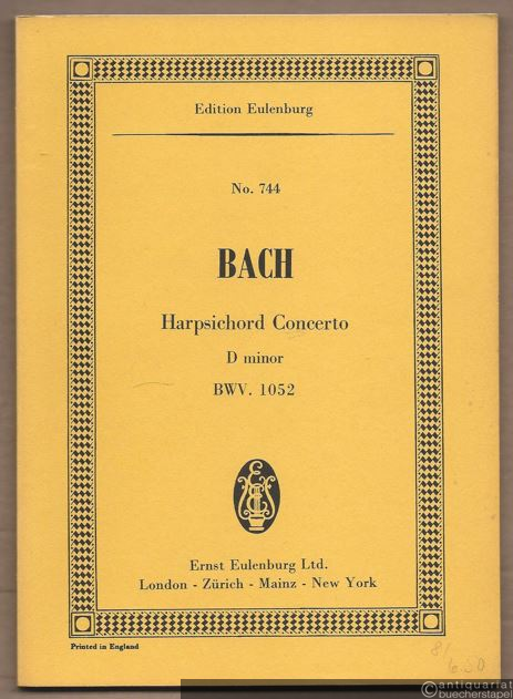  - Harpsichord Concerto D minor. BWV 1052 (= Edition Eulenburg, No. 744).