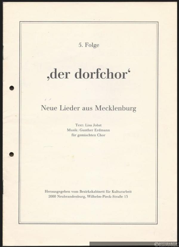  - Der Dorfchor. Neue Lieder aus Mecklenburg. 5. Folge.