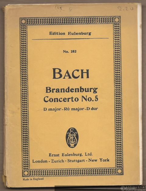  - Brandenburg Concerto No. 5 D major - D-Dur - Ré majeur [BWV 1050] (= Edition Eulenburg, No. 282).