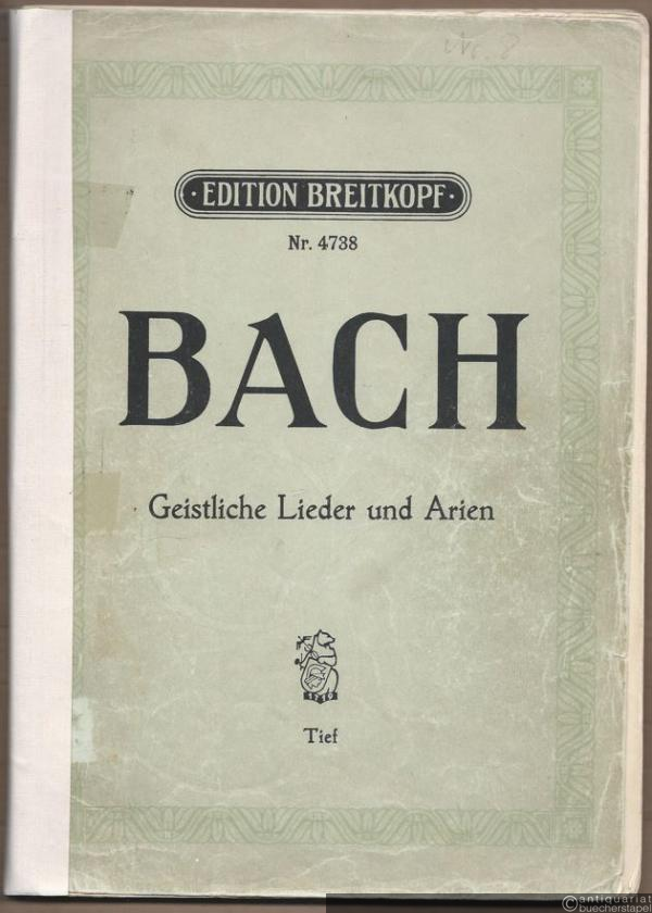 - Geistliche Lieder und Arien. Aus Schemellis Gesangbuch [1736] und dem Notenbuch der Anna Magdalena Bach (= Edition Breitkopf, Nr. 4738). Ausgabe für tiefe Stimme.