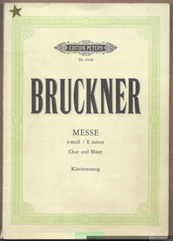  - Messe e-Moll / E minor für achtstimmigen gemischten Chor und Bläser (= Edition Peters, Nr. 8168). Klavier-Auszug.