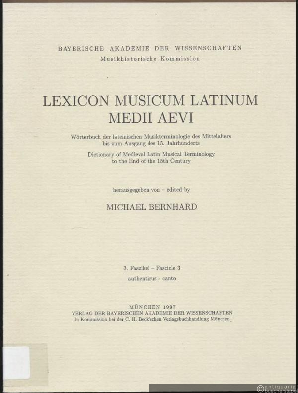  - Lexicon Musicum Latinum Medii Aevii. Wörterbuch der lateinischen Musikterminologie des Mittelalters bis zum Ausgang des 15. Jahrhunderts. 3. Faszikel. authenticus - canto (= Bayerische Akademie der Wissenschaften. Musikhistorische Kommission).