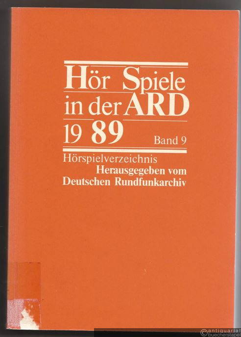  - Hörspiele in der ARD 1989, Band 9. Hörspielverzeichnis.