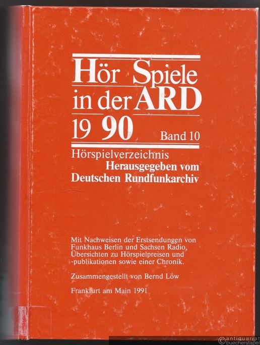  - Hörspiele in der ARD 1990, Band 10. Hörspielverzeichnis.