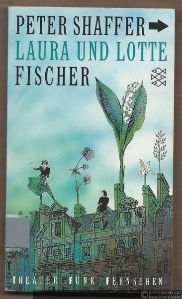  - Laura und Lotte. Komödie in 3 Akten (= Theater, Funk, Fernsehen. Eine Reihe des Fischer Taschenbuch Verlags).