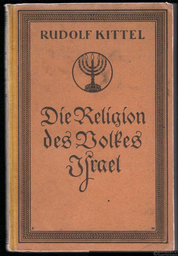  - Die Religion des Volkes Israel.