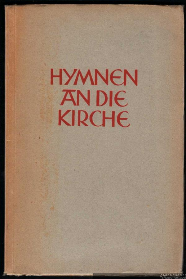  - Hymnen an die Kirche.