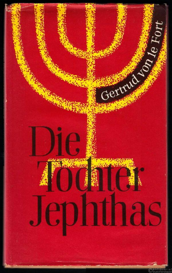  - Die Tochter Jephthas. Eine Legende (= Katholische Dichter unserer Zeit, Band XIV).