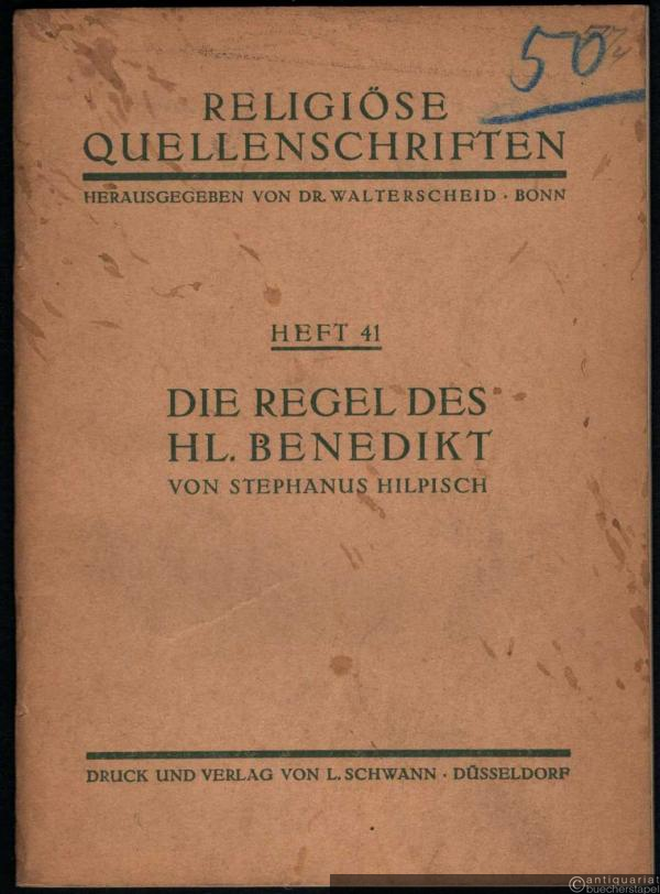  - Die Regel des Hl. Benedikt (= Religiöse Quellenschriften, Heft 41).