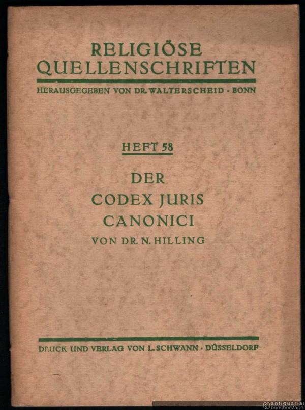  - Der Codex Juris Canonici (= Religiöse Quellenschriften, Heft 58).