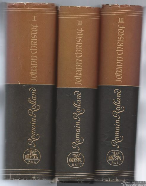  - Johann Christof. 1. Johann Christofs Jugend. 2. Johann Christof in Paris. 3. Johann Christof am Ziel (= Ausgewählte Werke in Einzelbänden) [in 3 Bänden vollständig].