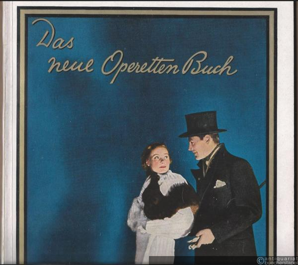  - Das neue Operetten Buch. Die schönsten Melodien aus den Operetten von Lehar, Lincke, Dostal, Künneke, Stolz, Raymond, Strauss, Suppé u. a. in ungekürzten Originalausgaben für Klavier mit Gesangstimme und vollständigen Texten, Band II (= Edition Schott, Nr. 2850).