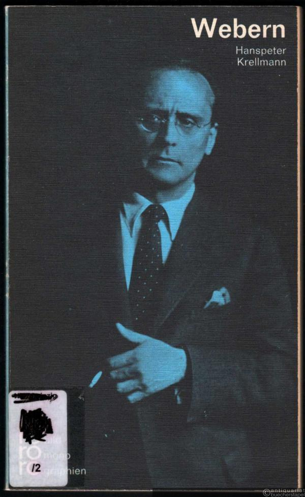  - Anton Webern (= Rowohlts Monographien 229).
