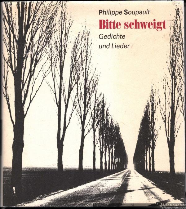  - Bitte schweigt. Gedichte und Lieder 1917-1986.