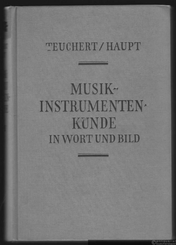  - Musik-Instrumentenkunde in Wort und Bild. Bände I-III.