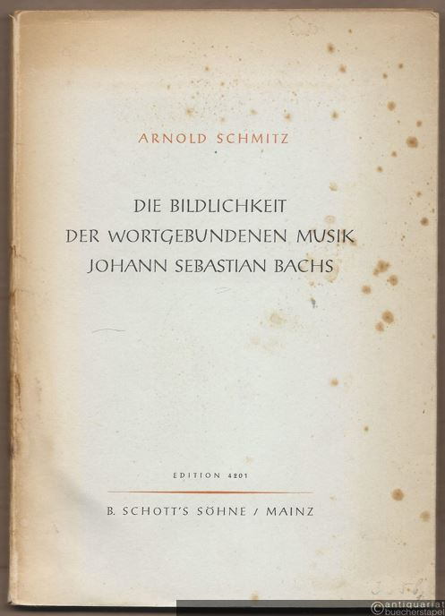  - Die Bildlichkeit der wortgebundenen Musik Johann Sebastian Bachs (= Neue Studien zur Musikwissenschaft, Band 1. Edition Schott, 4201).