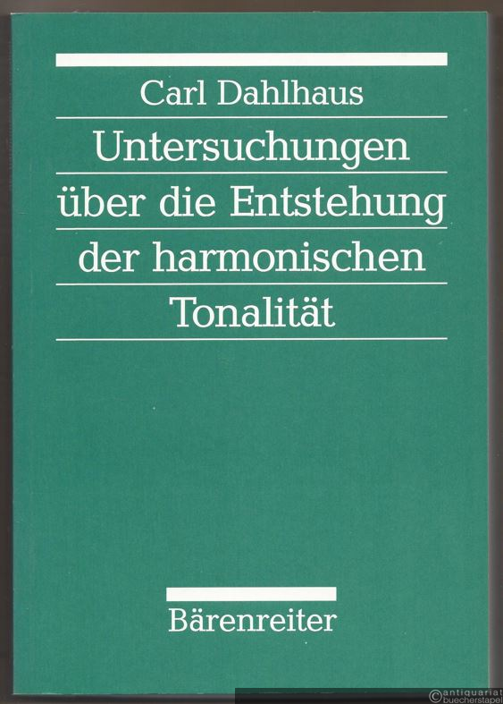  - Untersuchungen über die Entstehung der harmonischen Tonalität.