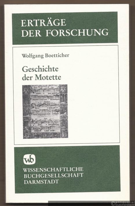  - Geschichte der Motette (= Erträge der Forschung, Band 268).