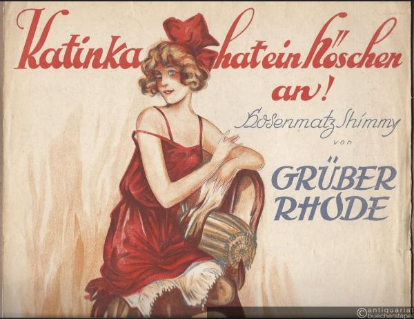  - Katinka hat ein Höschen an! Hosenmatz-Shimmy [als Foxtrott oder Polka] (= Astra No. 26).