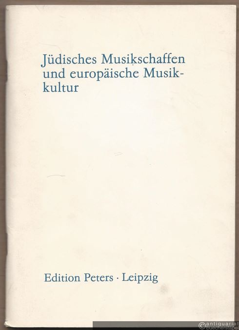  - Jüdisches Musikschaffen und europäische Musikkultur.