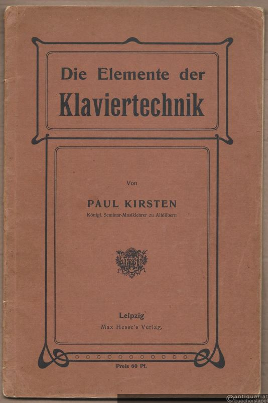  - Die Elemente der Klaviertechnik.
